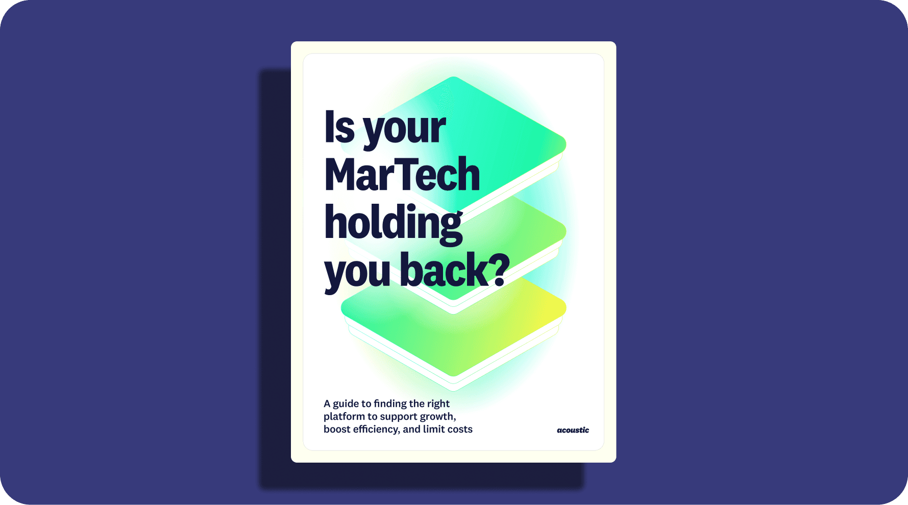 Book cover with text 'Is your MarTech holding you back?' over layered colorful geometric shapes. Subtext reads 'A guide to finding the right platform to support growth, boost efficiency, and limit costs.' Modern, tech-focused design.