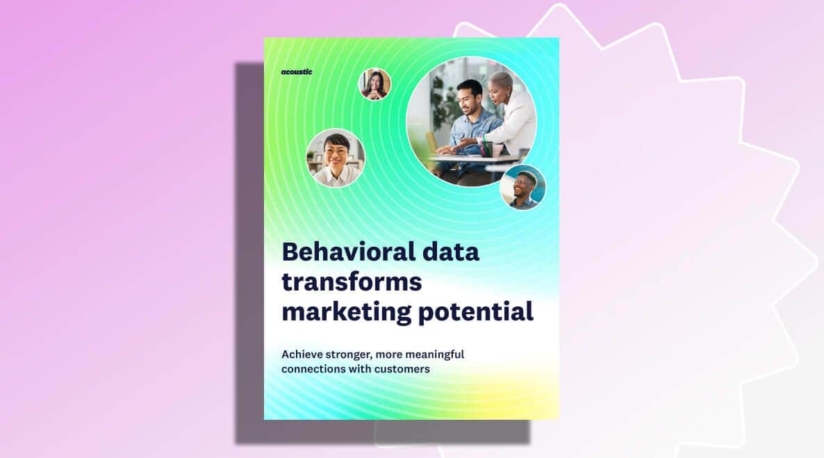 Cover with a gradient background in green and blue tones, featuring text: "Behavioral data transforms marketing potential." Shows diverse businesspeople collaborating.