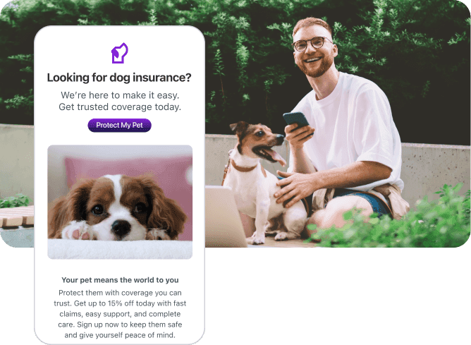 Smiling man with dog with a mobile screen offering dog insurance with a call-to-action.