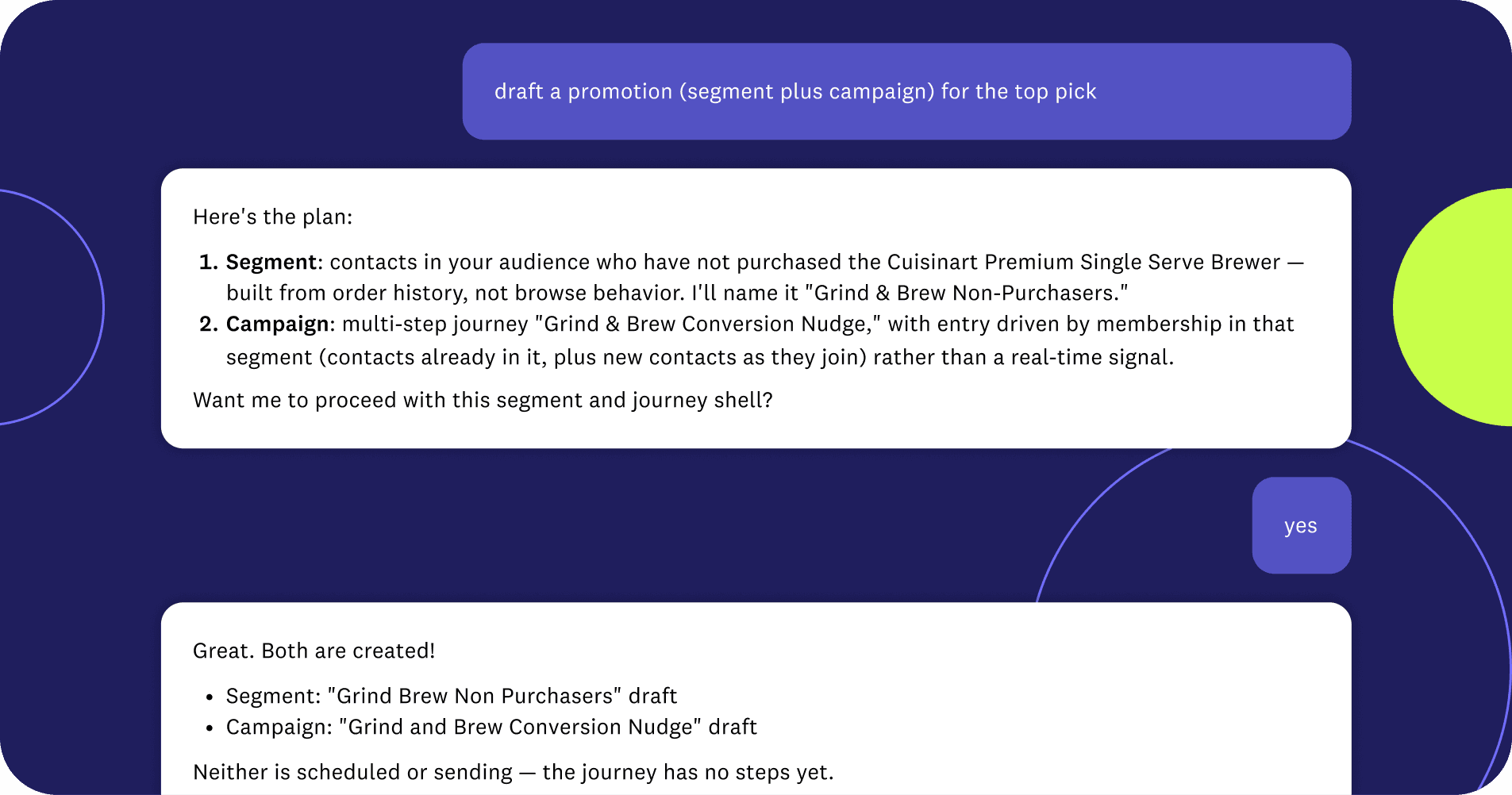 Two-turn chat approving a proposed segment and journey, both created as drafts with nothing scheduled to send.