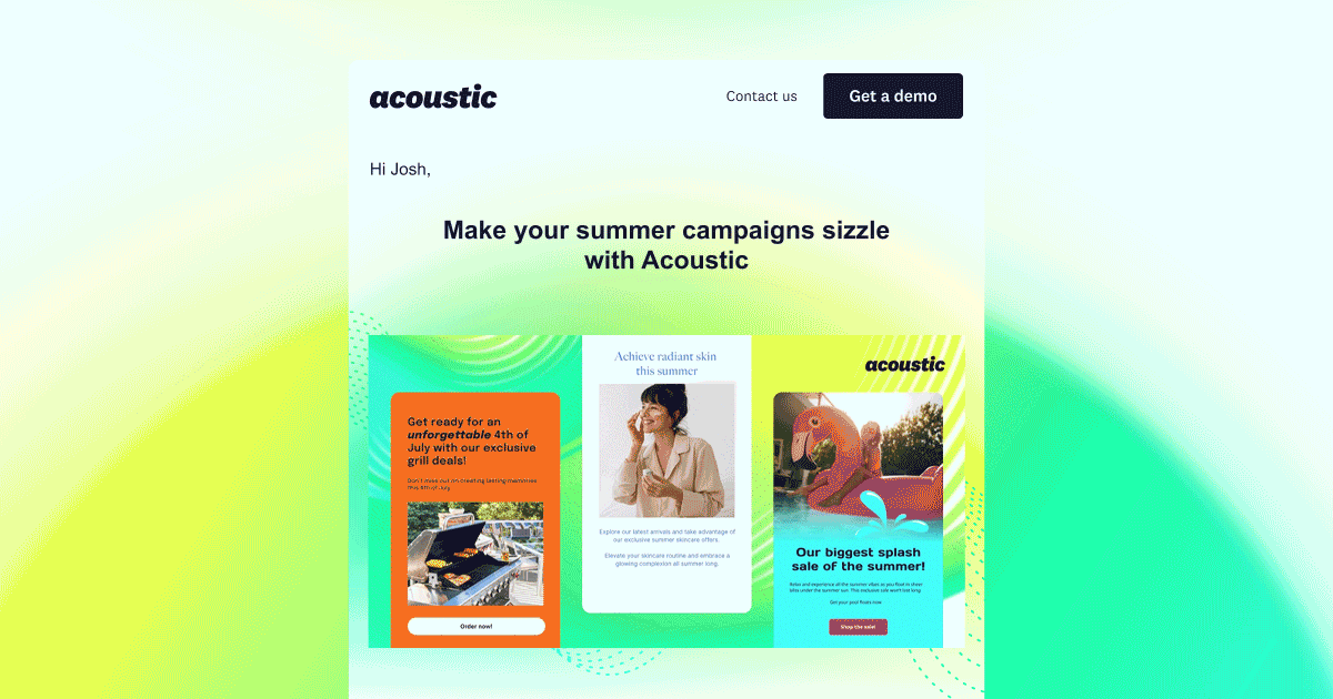 Marketing email with a vibrant summer theme from Acoustic. Includes offers like grill deals and skincare tips. Features bright images and bold text.