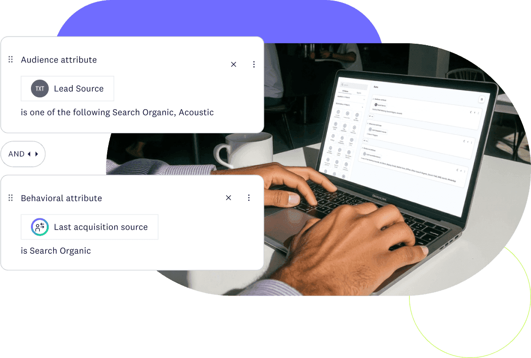 Configuring contact-level attribution rules using lead source and last acquisition source in the segment builder